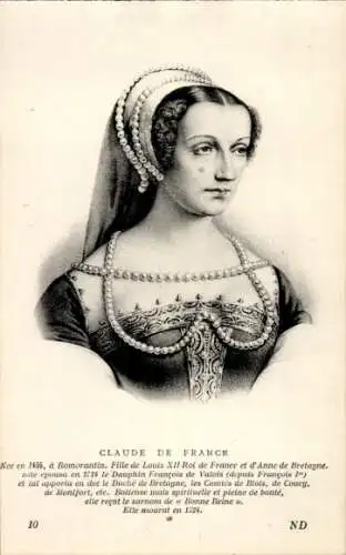 Ak Claude de France, Königin von Frankreich