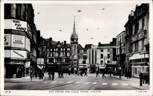 Ak Leicester East Midlands England, Stadtzentrum, Uhrturm, Straßenansicht, Geschäfte, historis...
