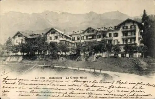 Ak Les Diablerets Kanton Waadt, Grand Hôtel, Berge, Postkartenansicht, Grußtexte, weniger lesb...