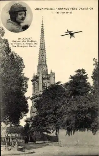 Ak Luçon Vendée, Grande Fete d'Aviation 1912, Daucourt, Monoplan Bleriot