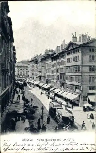 Ak Genève Genf Stadt, Rues Basses du Marché, tramway