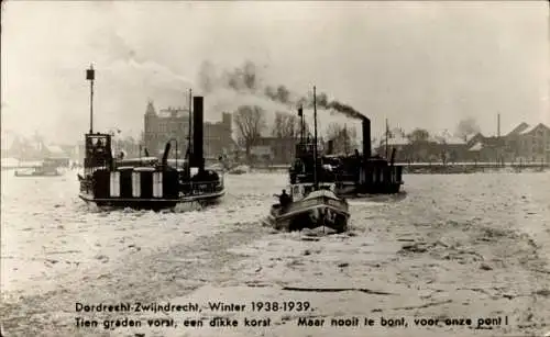 Ak Dordrecht Südholland Niederlande, Drei Schiffe im Winter, Eis auf dem Wasser, historisches ...