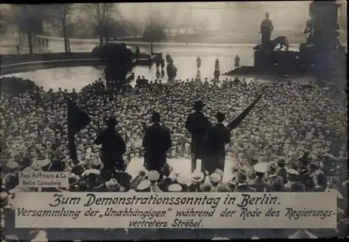 Ak Berlin, Demonstrationstag, Versammlung der Unabhängigen, Regierungsvertreter Ströbel