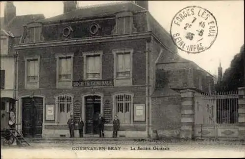Ak Gournay en Bray Seine Maritime, Societe Generale