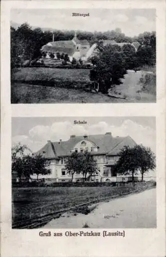 Ak Oberputzkau Putzkau in der Oberlausitz, Schule, Rittergut