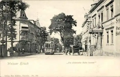Ak Dresden Weißer Hirsch, Die elektrische Bahn kommt, Straßenbahn, Hotel