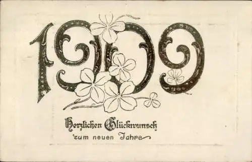 Präge Ak Fröhliches Neujahr, Jahreszahl 1909, Kleeblätter