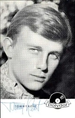 Ak Schauspieler und Sänger Tommy Kent, Portrait, Autogramm