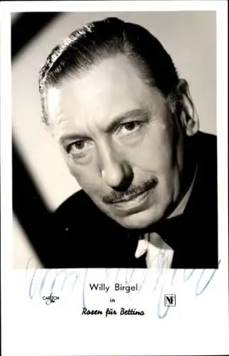 Ak Schauspieler Willy Birgel, Portrait, Film Rosen für Bettina