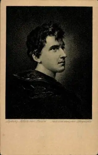 Künstler Ak Schriftsteller Achim von Arnim, Porträt