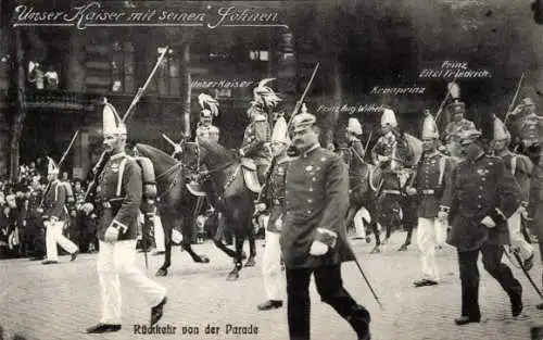 Ak Kaiser Wilhelm II, Kronprinz Wilhelm, Prinz August Wilhelm, Prinz Eitel Friedrich