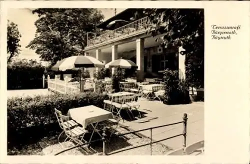 Ak Bayreuth in Oberfranken, Terrassencafe Bürgerreuth