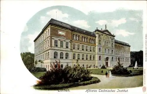 Ak Köthen in Anhalt, Höheres Technisches Institut