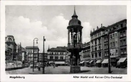 Ak Magdeburg, Alter Markt, Kaiser Otto Denkmal