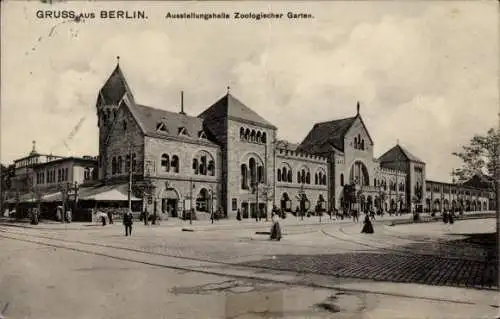 Ak Berlin Tiergarten, GRUSS AUS BERLIN, Ausstellungshalle Zoologischer Garten, historische Arc...