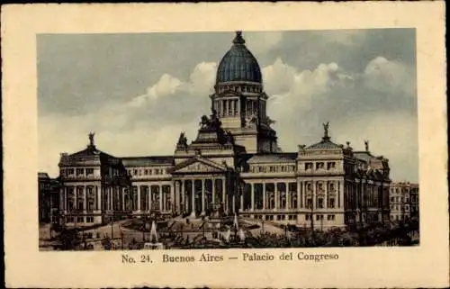 Ak Buenos Aires Argentinien, Palacio del Congreso, Nummer 24, schöne Architektur, historische ...