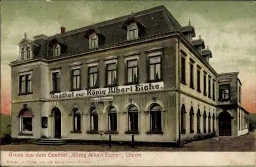 Ak Ohorn in Sachsen, Gasthof zur König Albert Eiche, historische Architektur, Postkarte, Grüße