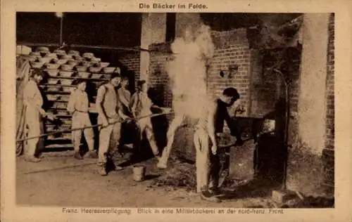 Ak Feldbäckerei, Heresverpflegung an der nordfranzösischen Front