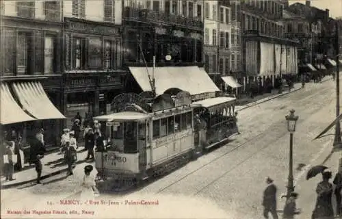 CPA Nancy Meurthe et Moselle, Rue St-Jean, Point-Central, Tramway