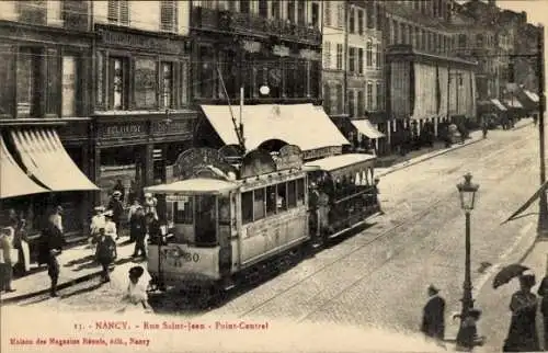 CPA Nancy Meurthe et Moselle, Rue Saint-Jean, Point-Central, Tramway