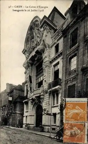 Ak Caen Calvados, La Caisse d'Espargne, Inauguree le 26 Julliet 1908