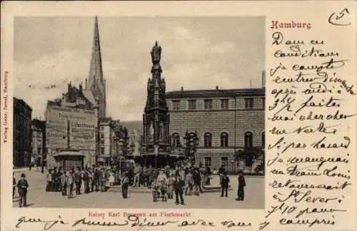 Ak Hamburg Altona, Kaiser Karl Brunnen am Fischmarkt, historische Architektur, Personen