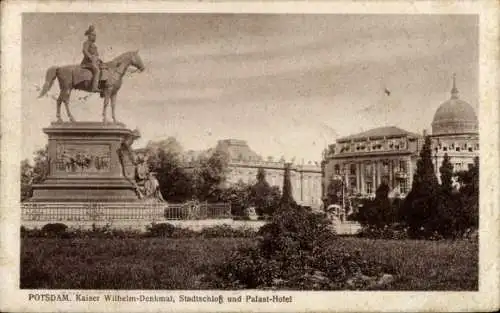 Ak Potsdam Sanssouci, Kaiser Wilhelm-Denkmal, Stadtschloß, Palast-Hotel, Statue auf Pferd