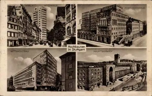 Ak Stuttgart am Neckar, Hochbauten, Tagblatt-Hochhaus, Post, Mittnachtbau, Hauptbahnhof