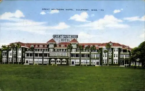 Ak Gulfport Mississippi USA, Great Southern Hotel, historisches Gebäude, Strandlage, schöne La...