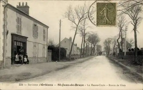 CPA Saint Jean de Braye Loiret, Route de Gien, La Haute Croix