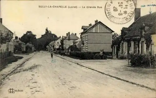 CPA Sully la Chapelle Loiret, La Grande Rue