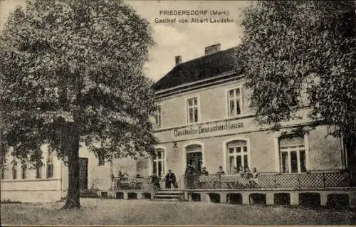 Ak Friedersdorf in der Mark, Gasthof von Albert Laudahn, Zum Deutschen Hause
