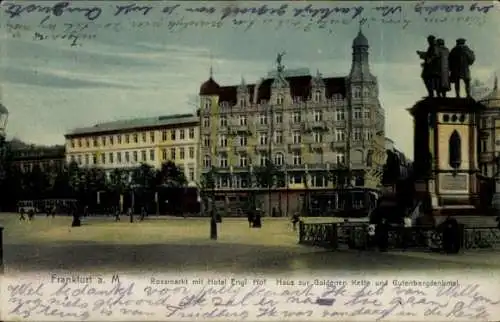 Ak Frankfurt am Main, Rossmarkt, Englischer Hof, Haus zur Goldenen Kette, Gutenbergdenkmal