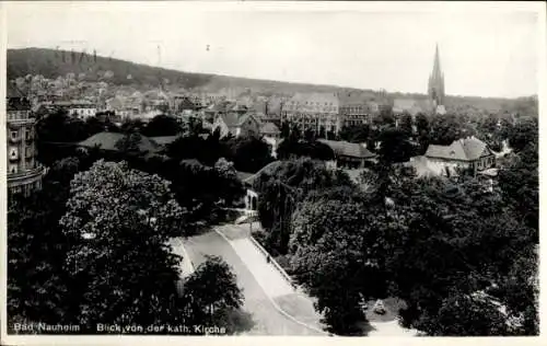 Ak Bad Nauheim in Hessen, Blick von der kath. Kirche, Stadtansicht, viele Bäume, historischer ...