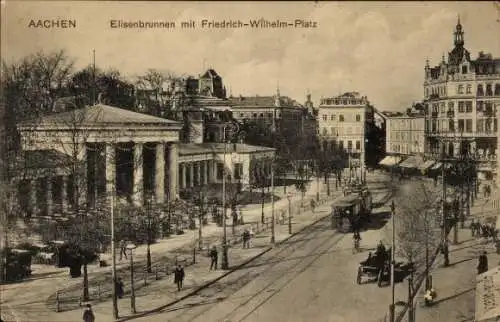 Ak Aachen, Elisenbrunnen, Friedrich-Wilhelm-Platz, historischer Straßenbahnverkehr