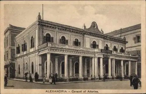 Ak Alexandria Ägypten, Historisches Gebäude, Säulen, menschen auf der Straße, Caracol of Attarine