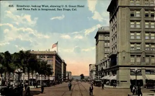 Ak San Diego Kalifornien USA, Broadway, U.S. Grant Hotel, Plaza Park, Blick nach Westen, USA F...