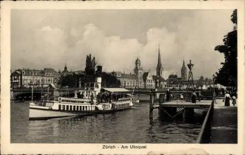 Ak Zürich Stadt Schweiz, Schiff auf dem Wasser, Utoquai, Kirchen, historische Gebäude