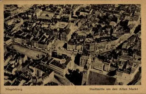 Ak Magdeburg an der Elbe, Stadtmitte um den Alten Markt, Fliegeraufnahme