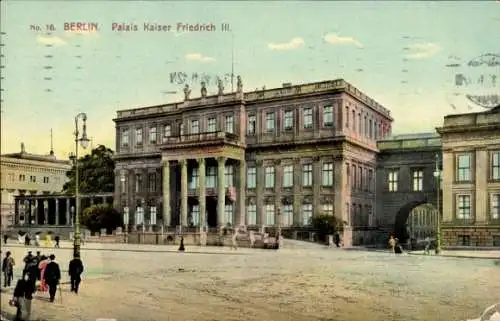 Ak Berlin Mitte, Palais Kaiser Friedrich III