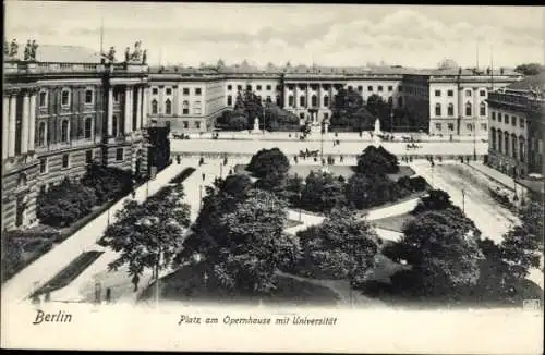 Ak Berlin Mitte, Platz am Opernhaus mit Universität