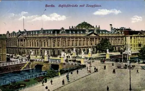 Ak Berlin Mitte, Schlossbrücke mit Zeughaus.
