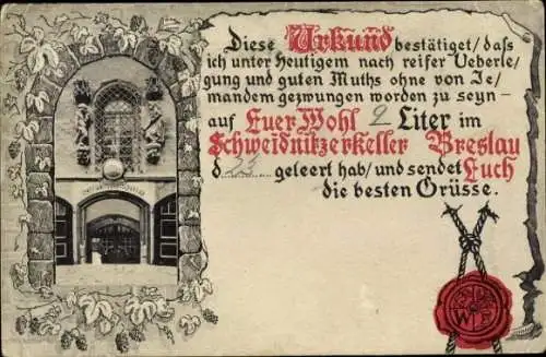 Ak Wrocław Breslau Schlesien, Urkunde über 2 Liter im Schweidnitzerkeller, gute Wünsche, histo...