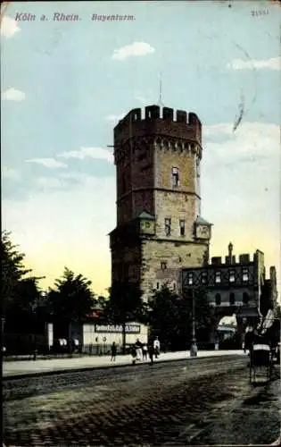 Ak Köln am Rhein, Bayenturm, Stadtansicht, Personen auf der Straße