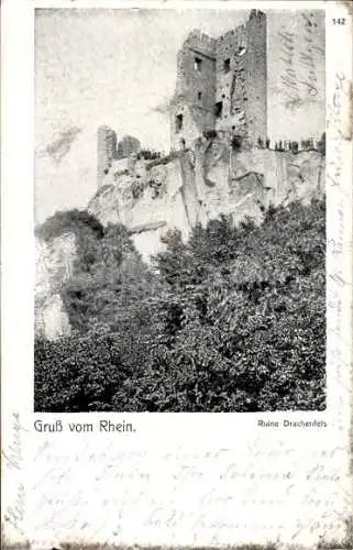 Ak Königswinter am Rhein, Drachenfels, Ruine  Ansicht vom Rhein, Gruß vom Rhein