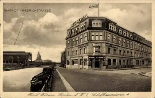 Ak Berlin, Hotel Hermes, Schiffsbauerdamm 4, Bahnhof Friedrichsstraße
