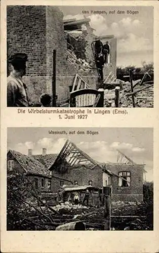 Ak Lingen im Emsland, Wirbelsturmkatastrophe 1. Juni 1927, van Kampen, auf dem Bögen, Wasmuth