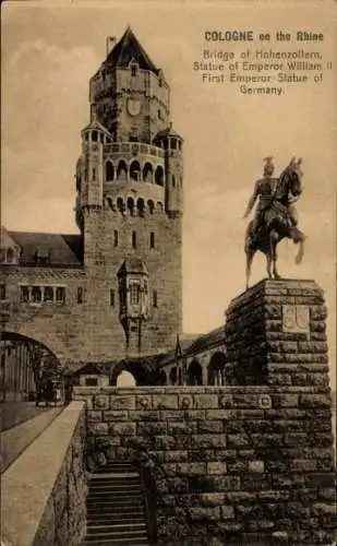 Ak Köln am Rhein, Brücke von Hohenzollern, Statue von Kaiser Wilhelm II, Erste Kaiserstatue vo...