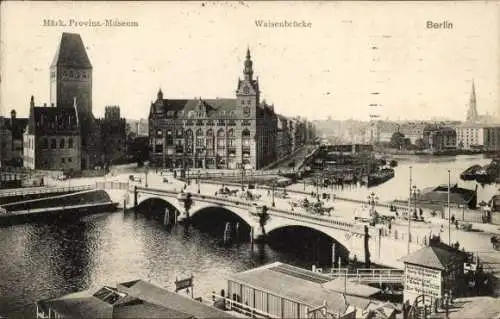 Ak Berlin Mitte, Waisenbrücke, Museum