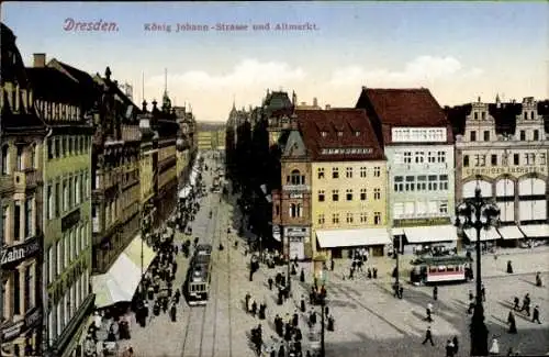 Ak Dresden Altstadt Friedrichstadt,  König Johann-Strasse, Altmarkt, Straßenbahn